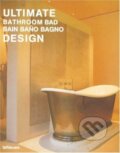 Kniha: Ultimate Bathroom Design (Alejandro Bahamón). Te Neues, 2005 Kniha: Ultimate Bathroom Design (Alejandro Bahamón). Te Neues, 2005