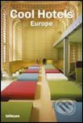 Cool Hotels Europe - Martin Nicholas Kunz, 2005