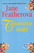 Kniha: Tajomstvá lásky (Jane Feather). Slovenský spisovateľ, 2005 Kniha: Tajomstvá lásky (Jane Feather). Slovenský spisovateľ, 2005