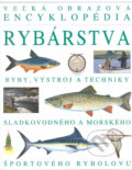 Kniha: Veľká obrazová encyklopédia rybárstva (Cesty). Cesty, 1999 Kniha: Veľká obrazová encyklopédia rybárstva (Cesty). Cesty, 1999