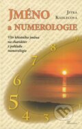 Kniha: Jméno a numerologie (Jitka Kadlecová). Poznání, 2005 Kniha: Jméno a numerologie (Jitka Kadlecová). Poznání, 2005