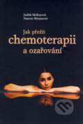 Jak přežít chemoterapii a ozařování - Judith McKayová, Nancee Hiranoová, Triton, 2005
