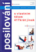Kniha: Posilování (Helena Jarkovská a Markéta Jarkovská). Grada, 2005 Kniha: Posilování (Helena Jarkovská a Markéta Jarkovská). Grada, 2005