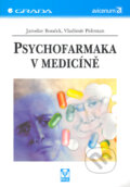 Kniha: Psychofarmaka v medicíně (Jaroslav Bouček a Vladimír Pidrman). Grada, 2005 Kniha: Psychofarmaka v medicíně (Jaroslav Bouček a Vladimír Pidrman). Grada, 2005