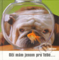 Kniha: Oči mám jenom pro tebe... (David Baird). Metafora, 2005 Kniha: Oči mám jenom pro tebe... (David Baird). Metafora, 2005