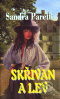 Kniha: Skřivan a lev (Sandra Paretti). Baronet, 2005 Kniha: Skřivan a lev (Sandra Paretti). Baronet, 2005
