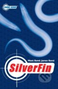 Kniha: SilverFin (Charlie Higson). Penguin Books, 2005 Kniha: SilverFin (Charlie Higson). Penguin Books, 2005