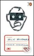 Kniha: Otherwise Pandemonium (Nick Hornby). Penguin Books, 2005 Kniha: Otherwise Pandemonium (Nick Hornby). Penguin Books, 2005
