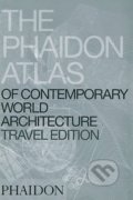 Phaidon Atlas of Contemporary World Architecture - Travel Edition, Phaidon, 2005