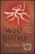 Wolf Brother - Michelle Paver, Orion, 2005
