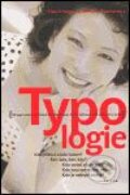 Typologie - Janet M. Thuesenová, Otto Kroeger, 2004