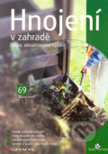 Kniha: Hnojení v zahradě (Miroslav Kalina). Grada, 2005 Kniha: Hnojení v zahradě (Miroslav Kalina). Grada, 2005