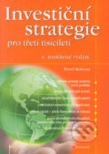 Kniha: Investiční strategie pro třetí tisíciletí (Pavel Kohout). Grada, 2005 Kniha: Investiční strategie pro třetí tisíciletí (Pavel Kohout). Grada, 2005