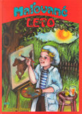 Kniha: Maľované leto (Milan Igor Chovan). Epos, 2005 Kniha: Maľované leto (Milan Igor Chovan). Epos, 2005