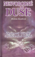 Kniha: Nesvobodné duše (Božena Koubová). Fontána, 2000 Kniha: Nesvobodné duše (Božena Koubová). Fontána, 2000