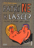 Kniha: Patří NE k lásce? (Peter Schellenbaum). ERA group, 2005 Kniha: Patří NE k lásce? (Peter Schellenbaum). ERA group, 2005
