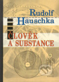 Kniha: Člověk a substance (Rudolf Hauschka). Fabula, 2005 Kniha: Člověk a substance (Rudolf Hauschka). Fabula, 2005