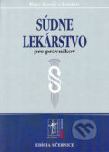 Kniha: Súdne lekárstvo pre právnikov (Peter Kováč a kolektív). Wolters Kluwer (Iura Edition), 2005 Kniha: Súdne lekárstvo pre právnikov (Peter Kováč a kolektív). Wolters Kluwer (Iura Edition), 2005