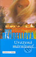 Kniha: Urazená márnivosť (Ruth Rendell). Media klub, 2000 Kniha: Urazená márnivosť (Ruth Rendell). Media klub, 2000