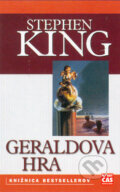 Kniha: Geraldova Hra (Stephen King). Ikar, 2005 Kniha: Geraldova Hra (Stephen King). Ikar, 2005