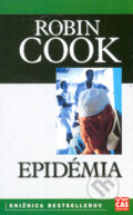 Kniha: Epidémia (Robin Cook). Ikar, 2005 Kniha: Epidémia (Robin Cook). Ikar, 2005