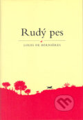 Kniha: Rudý pes (Louis de Bernières). BB/art, 2002 Kniha: Rudý pes (Louis de Bernières). BB/art, 2002