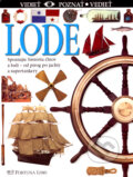 Kniha: Lode (Eric Kentley). Fortuna Print, 2007 Kniha: Lode (Eric Kentley). Fortuna Print, 2007