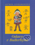 Kniha: Oslavy v Bullerbyne (Astrid Lindgren), 2004 Kniha: Oslavy v Bullerbyne (Astrid Lindgren), 2004