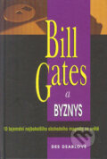 Kniha: Bill Gates a byznys (Des Dearlove). Pragma, 1999 Kniha: Bill Gates a byznys (Des Dearlove). Pragma, 1999