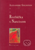 Kniha: Rozlúčka s Narcisom (Alexander Goldstein). Kalligram, 2003 Kniha: Rozlúčka s Narcisom (Alexander Goldstein). Kalligram, 2003