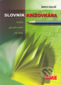 Kniha: Slovník krížovkára (Imrich Baláž). LARS, 2005 Kniha: Slovník krížovkára (Imrich Baláž). LARS, 2005