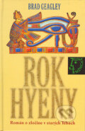 Kniha: Rok hyeny (Brad Geagley). Slovenský spisovateľ, 2005 Kniha: Rok hyeny (Brad Geagley). Slovenský spisovateľ, 2005