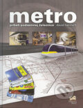 Kniha: Metro (David Bennett). Fortuna Print, 2005 Kniha: Metro (David Bennett). Fortuna Print, 2005