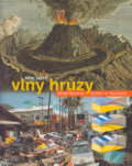Kniha: Vlny hrůzy (Petr Jakeš). Nakladatelství Lidové noviny, 2005 Kniha: Vlny hrůzy (Petr Jakeš). Nakladatelství Lidové noviny, 2005