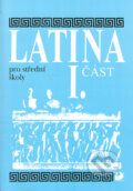 Kniha: Latina pro střední školy (1. část) (Vlasta Seinerová). Fortuna, 2002 Kniha: Latina pro střední školy (1. část) (Vlasta Seinerová). Fortuna, 2002
