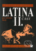 Kniha: Latina pro SŠ – 2. část (Vlasta Seinerová). Fortuna, 2001 Kniha: Latina pro SŠ – 2. část (Vlasta Seinerová). Fortuna, 2001