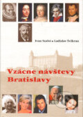Kniha: Vzácne návštevy Bratislavy (Ivan Szabó a Ladislav Švihran). Region Poprad, 2005 Kniha: Vzácne návštevy Bratislavy (Ivan Szabó a Ladislav Švihran). Region Poprad, 2005