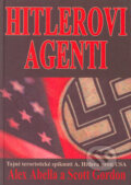 Kniha: Hitlerovi agenti (Alex Abella a Scot Gordon). Deus, 2005 Kniha: Hitlerovi agenti (Alex Abella a Scot Gordon). Deus, 2005