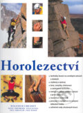 Kniha: Horolezectví (Malcolm Creasey). Rebo, 2005 Kniha: Horolezectví (Malcolm Creasey). Rebo, 2005