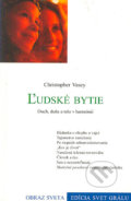 Kniha: Ľudské bytie (Christopher Vasey). Efezus, 2005 Kniha: Ľudské bytie (Christopher Vasey). Efezus, 2005