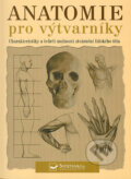 Kniha: Anatomie pro výtvarníky (Tom Flint). Svojtka&Co., 2005 Kniha: Anatomie pro výtvarníky (Tom Flint). Svojtka&Co., 2005