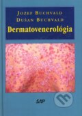 Dermatovenerológia - Jozef Buchvald, Dušan Buchvald, Slovak Academic Press, 2002