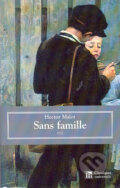 Kniha: Sans Famille, Vol. 2 (Hector Malot). L' Aventurine, 2000 Kniha: Sans Famille, Vol. 2 (Hector Malot). L' Aventurine, 2000