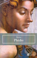 Kniha: Phèdre (Jean Baptiste Racine). L' Aventurine, 2000 Kniha: Phèdre (Jean Baptiste Racine). L' Aventurine, 2000