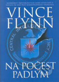 Kniha: Na počest padlým (Vince Flynn). BB/art, 2005 Kniha: Na počest padlým (Vince Flynn). BB/art, 2005