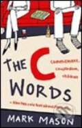 Kniha: C Words (Mark Mason). Time warner, 2005 Kniha: C Words (Mark Mason). Time warner, 2005