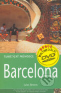 Kniha: Barcelona - turistický průvodce + DVD (Jules Brown). Jota, 2004 Kniha: Barcelona - turistický průvodce + DVD (Jules Brown). Jota, 2004