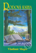 Kniha: Rodová kniha (6.díl) (Vladimír Megre). Prof-Press, 2004 Kniha: Rodová kniha (6.díl) (Vladimír Megre). Prof-Press, 2004