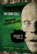 Kniha: Démon v mém srdci (Viktorín Šulc), 2015 Kniha: Démon v mém srdci (Viktorín Šulc), 2015