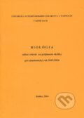 Kniha: Biológia (Autorský kolektív). Univerzita veterinárneho lekárstva v Košiciach, 2014 Kniha: Biológia (Autorský kolektív). Univerzita veterinárneho lekárstva v Košiciach, 2014